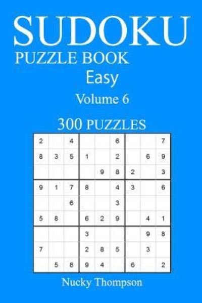 Cover for Nucky Thompson · Easy 300 Sudoku Puzzle Book (Pocketbok) (2016)