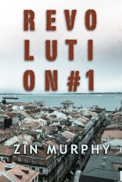 Cover for Zin Murphy · Revolution Number One (Taschenbuch) (2017)