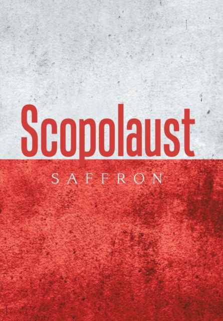 Cover for Saffron · Scopolaust (Hardcover bog) (2018)