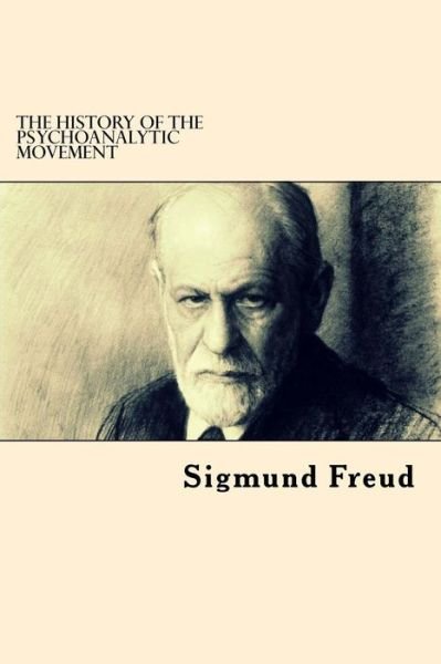 Cover for Sigmund Freud · The History Of The Psychoanalytic Movement (Paperback Bog) (2017)