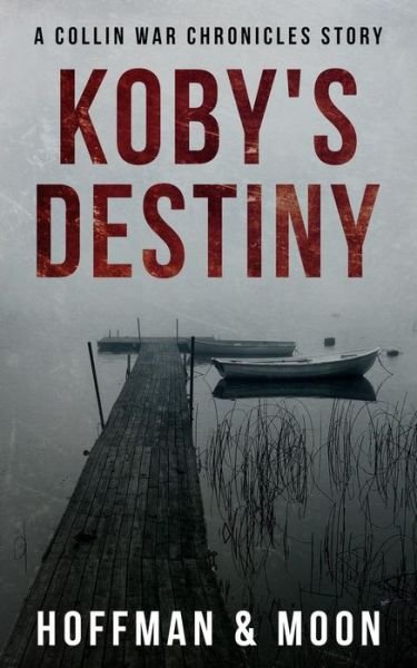 Cover for Hoffman · Koby's Destiny (Paperback Book) (2017)