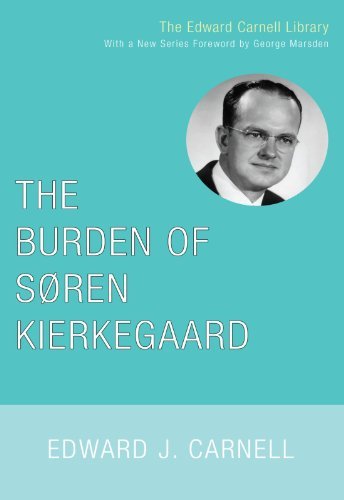 Cover for Edward John Carnell · The Burden of Soren Kierkegaard: (Edward Carnell Library) (Paperback Book) (2007)