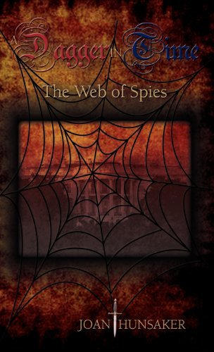 Cover for Joan Hunsaker · A Dagger in Time - the Web of Spies (Hardcover Book) (2010)