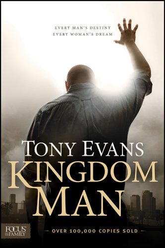 Kingdom Man - Tony Evans - Książki - Tyndale House Publishers - 9781589977471 - 1 marca 2015