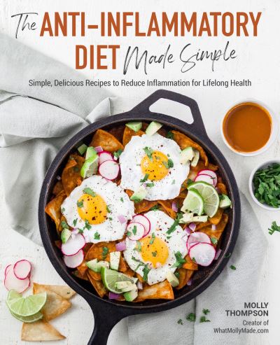 Cover for Molly Thompson · The Anti-Inflammatory Diet Made Simple: Delicious Recipes to Reduce Inflammation for Lifelong Health (Paperback Book) (2021)