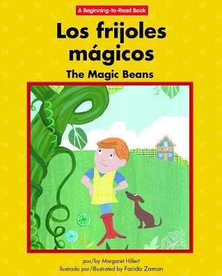 Cover for Margaret Hillert · Los frijoles mágicos / The Magic Beans (Hardcover Book) (2017)