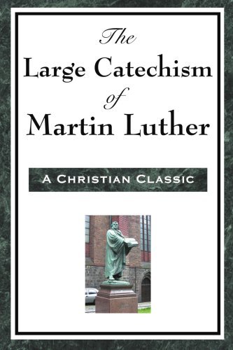 Cover for Martin Luther · The Large Catechism of Martin Luther (Taschenbuch) (2008)