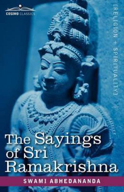 Cover for Swami Abhedananda · The Sayings of Sri Ramakrishna (Paperback Book) (2010)
