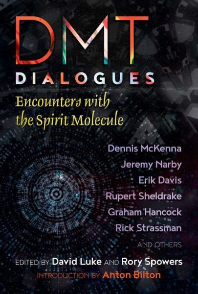 Cover for David Luke · DMT Dialogues: Encounters with the Spirit Molecule (Paperback Book) (2018)