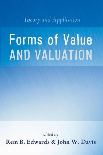 Cover for Rem B Edwards · Forms of Value and Valuation (Paperback Book) (2014)