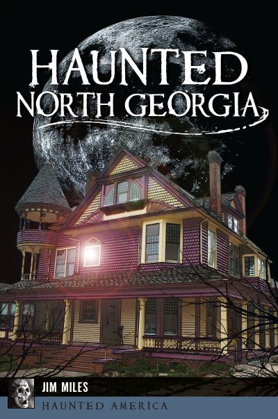 Cover for Jim Miles · Haunted North Georgia (Paperback Book) (2017)