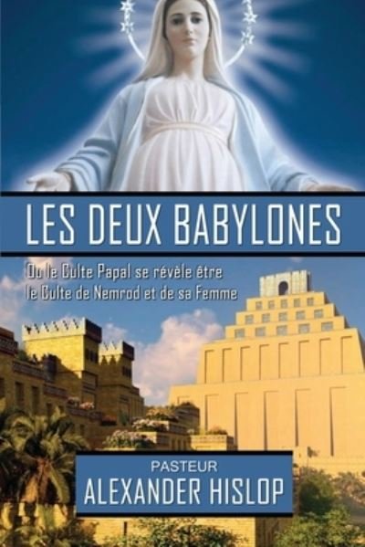 Cover for Alexander Hislop · Les deux Babylones (Paperback Book) (2021)