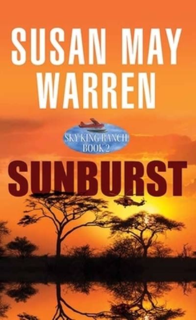 Cover for Susan May Warren · Sunburst (Book) (2022)