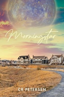 Cover for Cr Petersen · Morningstar (Pocketbok) (2022)