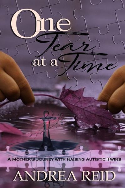 One Tear at a Time - Andrea Reid - Books - Lift Bridge Publishing - 9781642548471 - March 7, 2018