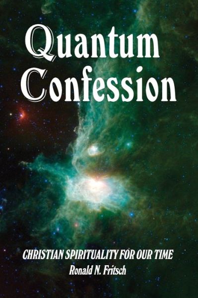 Cover for Ronald N Fritsch · Quantum Confession (Paperback Book) (2020)