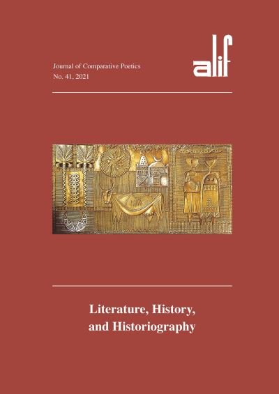 Cover for Ziad Elmarsafy · Alif: Journal of Comparative Poetics, no. 41: Literature, History, and Historiography - Alif (Paperback Book) (2022)
