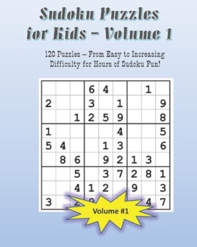 Cover for A Moment to Dream · Sudoku Puzzles for Kids - Volume 1 (Paperback Book) (2019)