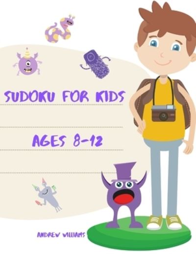 Cover for Andrew Williams · Sudoku for kids ages 8-12 (Paperback Book) (2020)