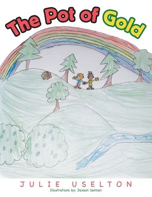 Cover for Julie Uselton · The Pot of Gold (Paperback Book) (2020)