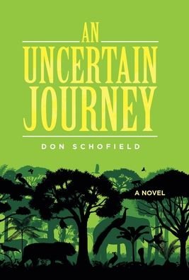 Cover for Author Solutions Inc · An Uncertain Journey (Innbunden bok) (2022)