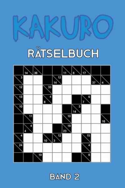 Cover for Tewebook Kakuro · Kakuro Ratselbuch Band (Taschenbuch) (2019)