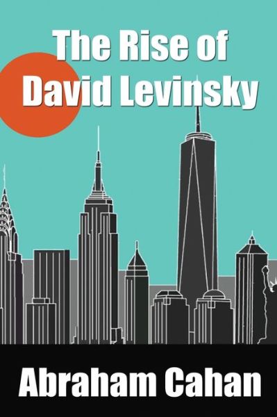 Cover for Abraham Cahan · The Rise of David Levinsky (Paperback Book) (2019)