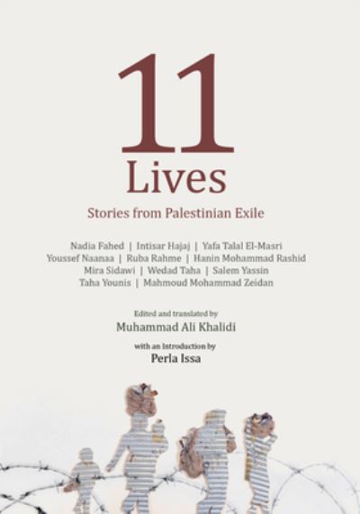 Eleven Lives: Stories from Palestinian Exiles - Muhammad Ali Khalidi - Books - OR Books - 9781682193471 - December 8, 2022