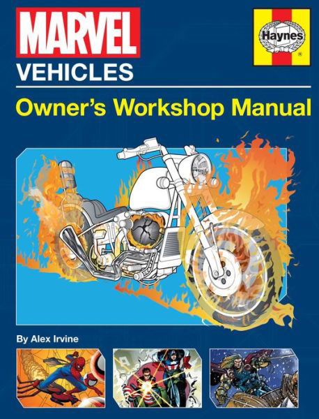 Marvel Vehicles: Owner's Workshop Manual - Alex Irvine - Books - Insight Editions - 9781683831471 - October 3, 2017