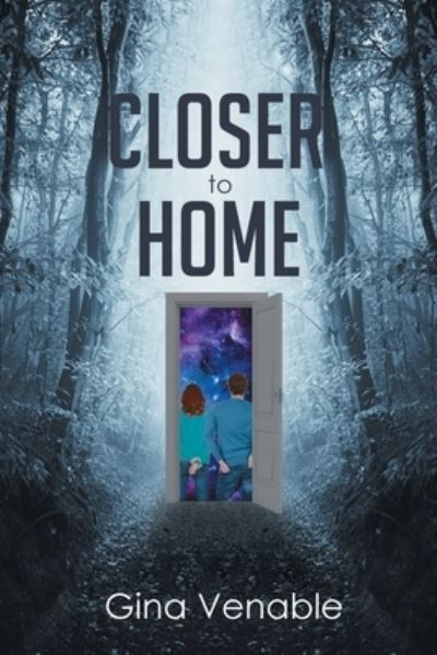 Cover for Gina Venable · Closer to Home (Paperback Book) (2020)