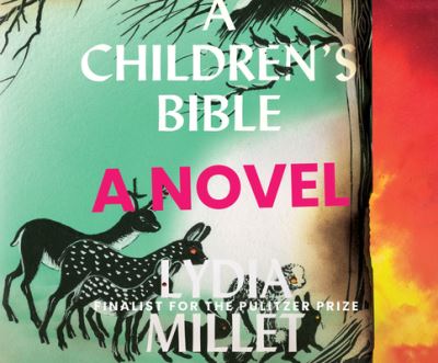 Cover for Lydia Millet · A Children's Bible (CD) (2020)