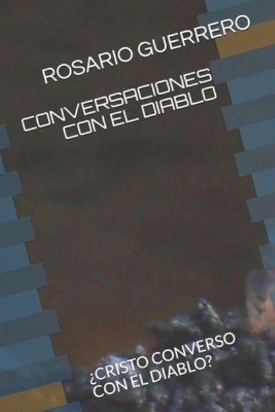 Cover for Ma Rosario Guerrero · Conversaciones Con El Diablo (Paperback Book) (2019)