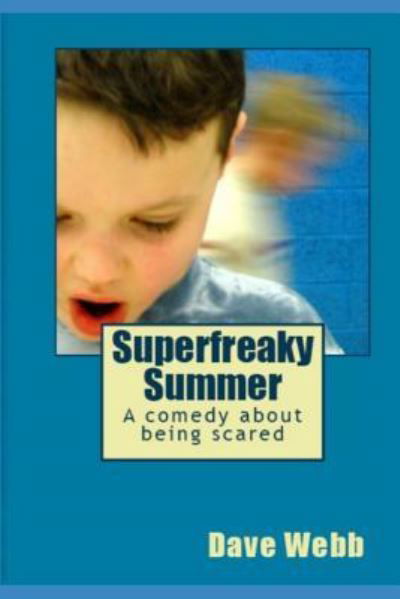 Cover for Dave Webb · Superfreaky Summer (Paperback Book) (2018)