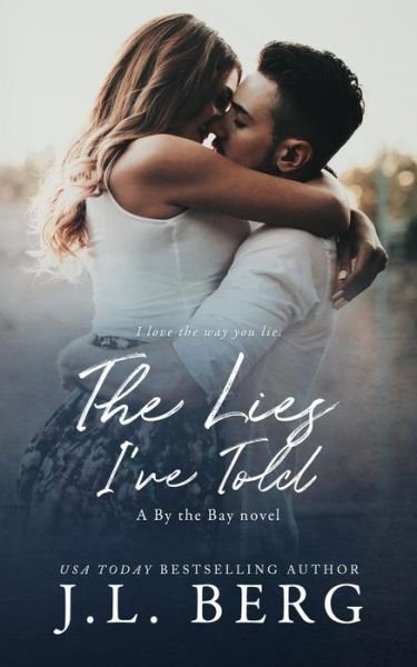 Cover for J L Berg · The Lies I've Told (Paperback Book) (2018)