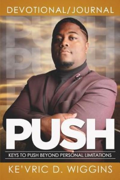 Cover for Ke'vric D Wiggins Sr · Push (Pocketbok) (2018)