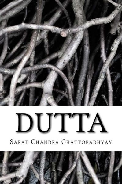 Cover for Sarat Chandra Chattopadhyay · Dutta (Paperback Book) (2018)