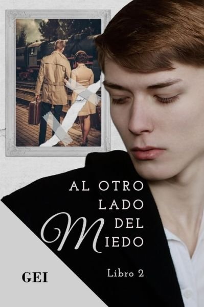 Cover for Gei · Al otro lado del miedo (Pocketbok) (2018)