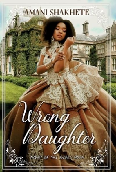 Cover for Amani Shakhete · Wrong Daughter (Bok) (2023)