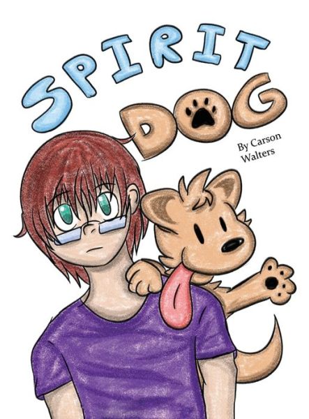 Cover for Carson Walters · Spirit Dog (Hardcover Book) (2022)