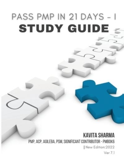 Pass PMP in 21 Days I - Study Guide - Kavita Sharma - Livros - Sharma, Kavita - 9781737828471 - 3 de junho de 2022