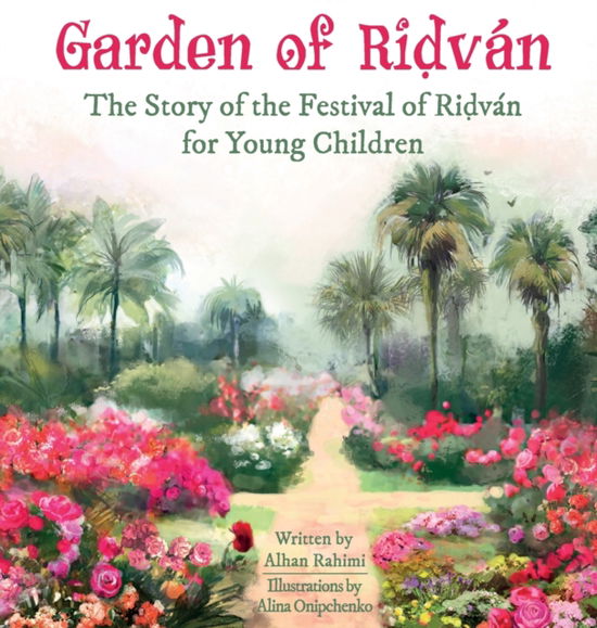 Cover for Alhan Rahimi · Garden of Ridvan (Hardcover Book) (2021)