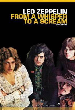 From A Whisper To A Scream: The Complete Guide to the Music of LED Zeppelin - Dave Lewis - Bøger - Omnibus Press - 9781780385471 - 2. juli 2012