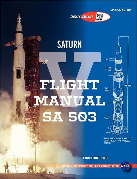 Cover for Nasa · Saturn V Flight Manual SA 503 (Taschenbuch) (2012)