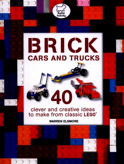 Cover for Warren Elsmore · Brick Cars &amp; Trucks (Paperback Bog) (2016)