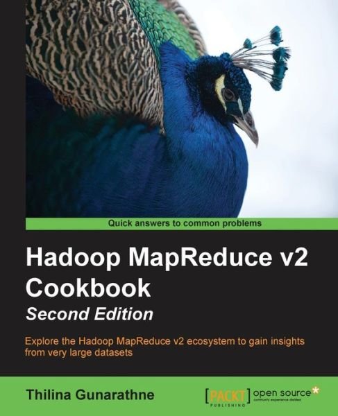 Cover for Thilina Gunarathne · Hadoop MapReduce v2 Cookbook - (Paperback Bog) (2015)