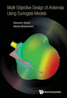 Cover for Koziel, Slawomir (Reykjavik Univ, Iceland) · Multi-objective Design Of Antennas Using Surrogate Models (Inbunden Bok) (2017)