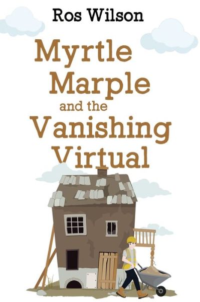 Cover for Ros Wilson · Myrtle Marple and the Vanishing Virtual (Paperback Book) (2020)