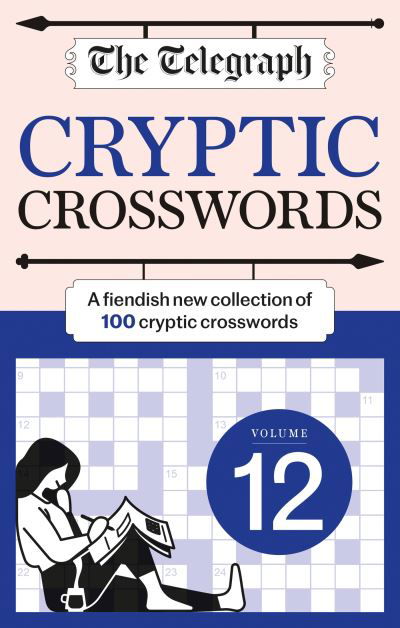 Cover for Telegraph Media Group Ltd · The Telegraph Cryptic Crosswords 12 (Pocketbok) (2023)