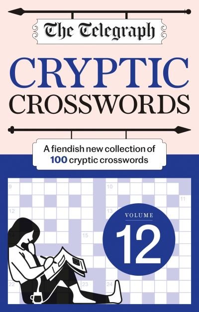 Cover for Telegraph Media Group Ltd · The Telegraph Cryptic Crosswords 12 (Paperback Bog) (2023)