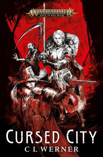 Cursed City - Warhammer: Age of Sigmar - C L Werner - Böcker - Games Workshop Ltd - 9781789999471 - 11 oktober 2022